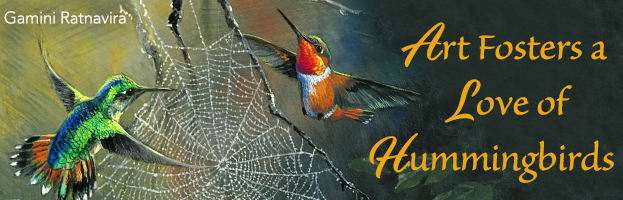 Art Fosters A Love of Humminbirds - International Hummingbird Society
